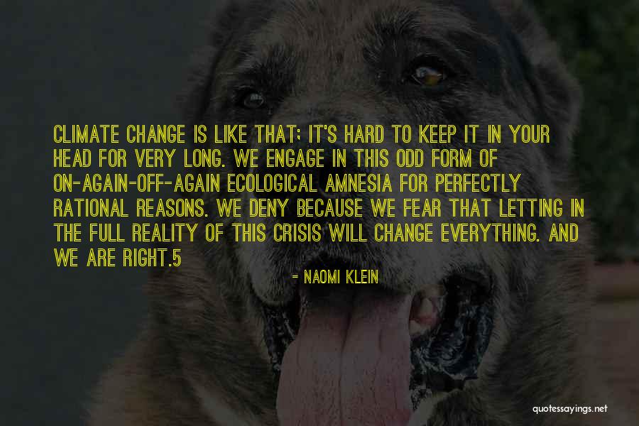 Change Your Reality Quotes By Naomi Klein Change Your Reality Quotes By Naomi Klein