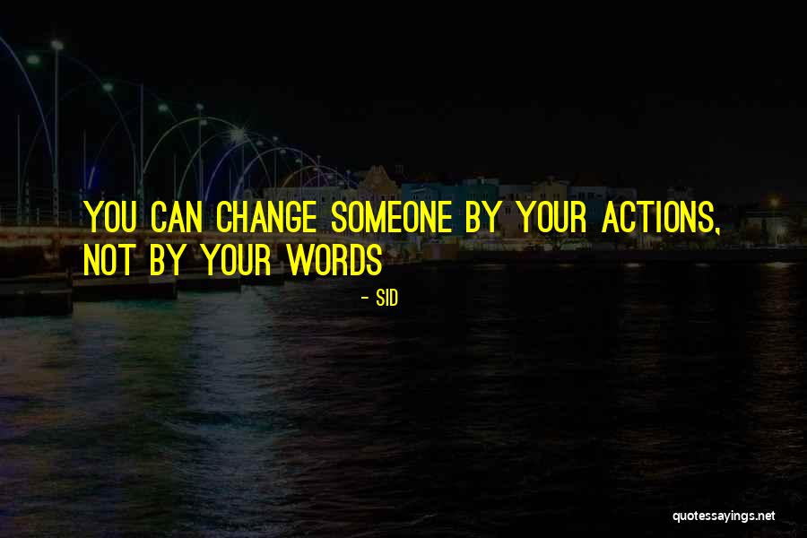 Change Your Reality Quotes By Sid Change Your Reality Quotes By Sid