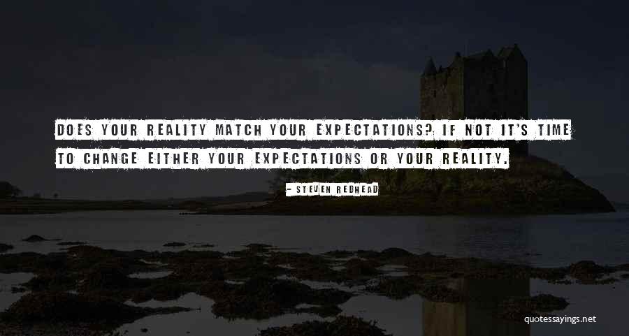 Change Your Reality Quotes By Steven Redhead Change Your Reality Quotes By Steven Redhead