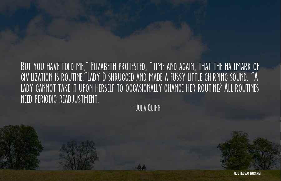 Change Your Routine Quotes By Julia Quinn Change Your Routine Quotes By Julia Quinn