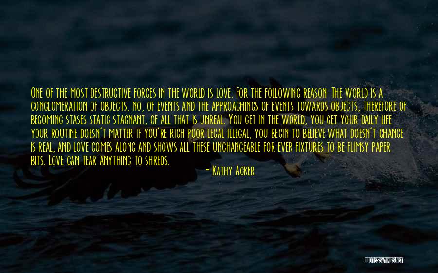 Change Your Routine Quotes By Kathy Acker Change Your Routine Quotes By Kathy Acker