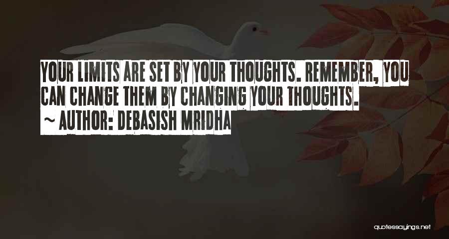 Change Your Thoughts Quotes By Debasish Mridha
