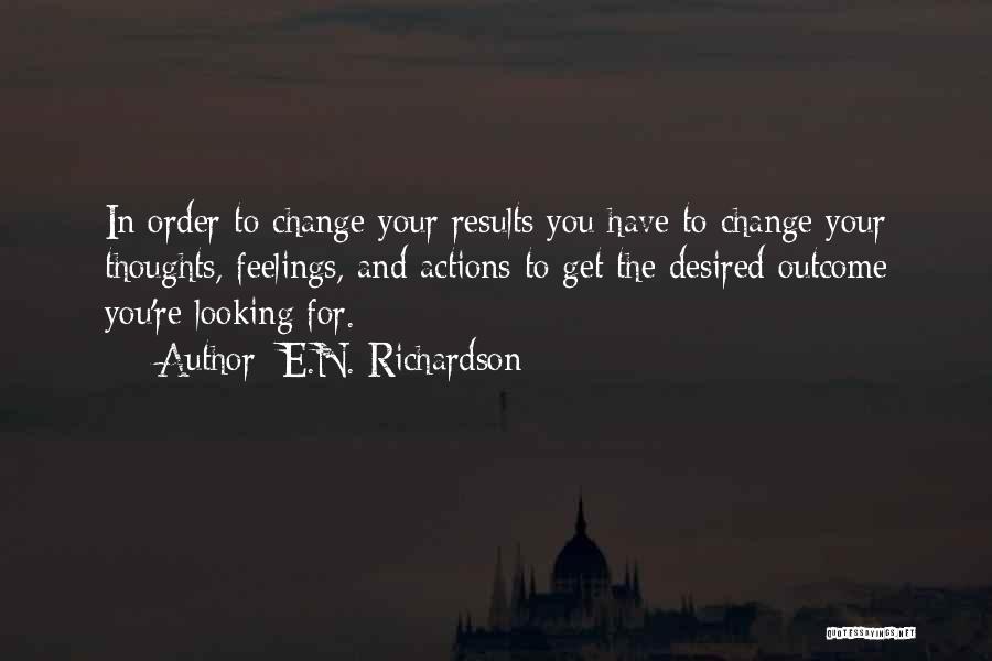 Change Your Thoughts Quotes By E.N. Richardson