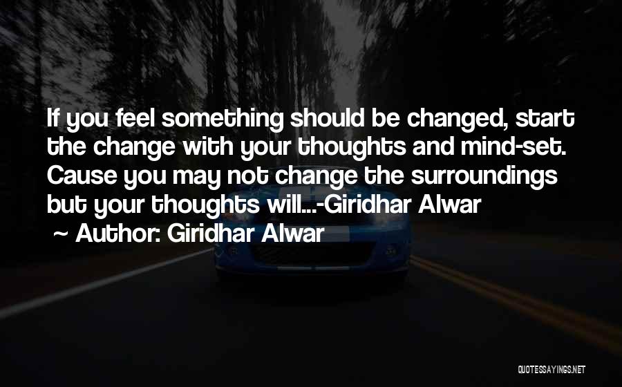 Change Your Thoughts Quotes By Giridhar Alwar