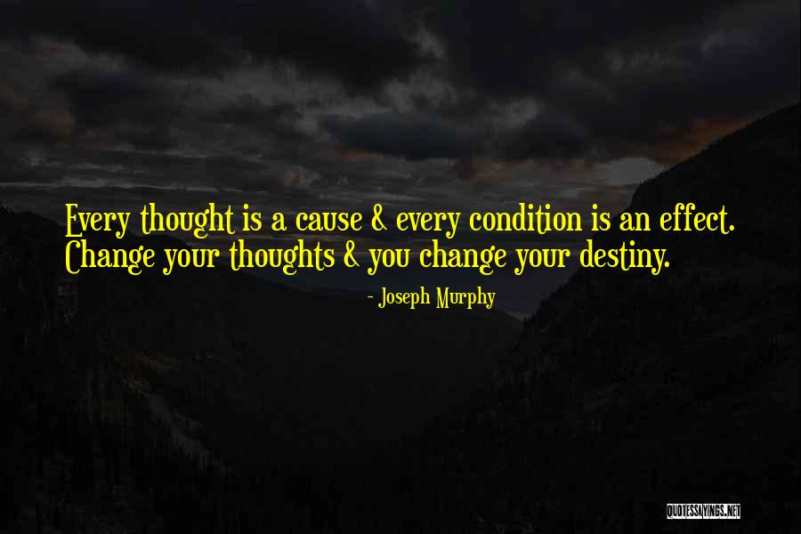 Change Your Thoughts Quotes By Joseph Murphy