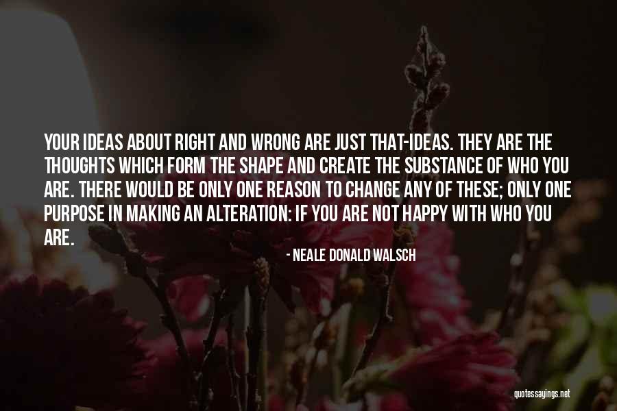 Change Your Thoughts Quotes By Neale Donald Walsch