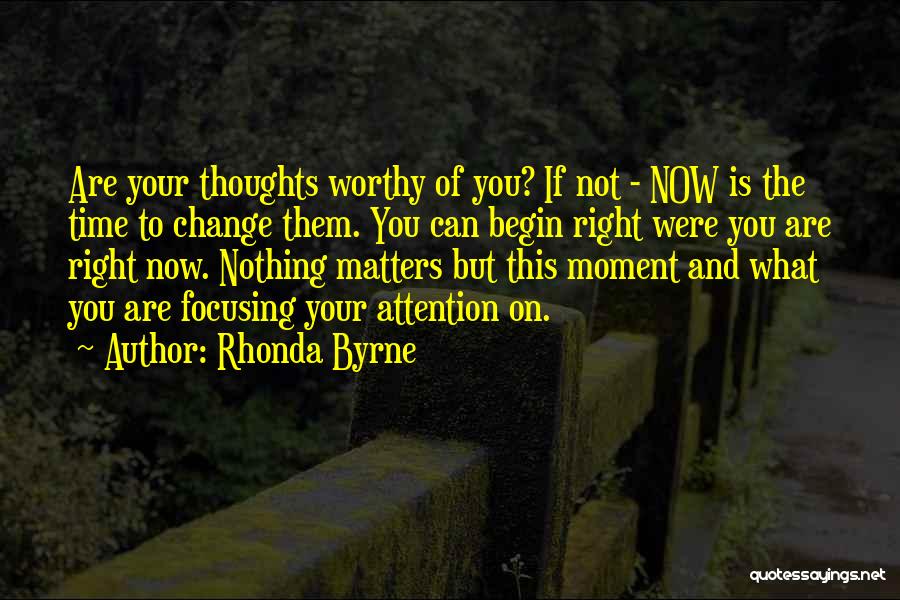 Change Your Thoughts Quotes By Rhonda Byrne