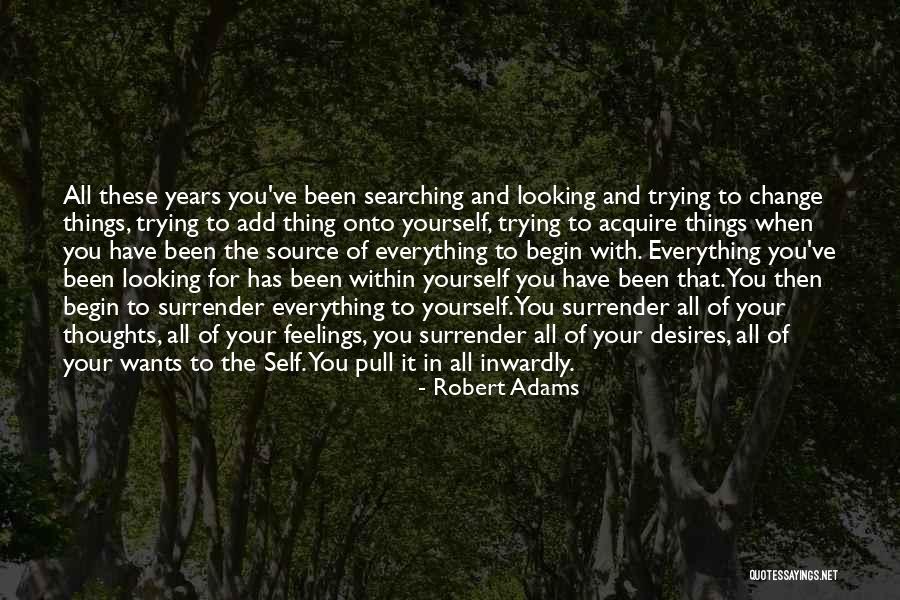 Change Your Thoughts Quotes By Robert Adams Change Your Thoughts Quotes By Robert Adams