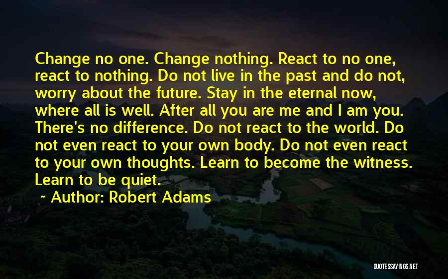 Change Your Thoughts Quotes By Robert Adams