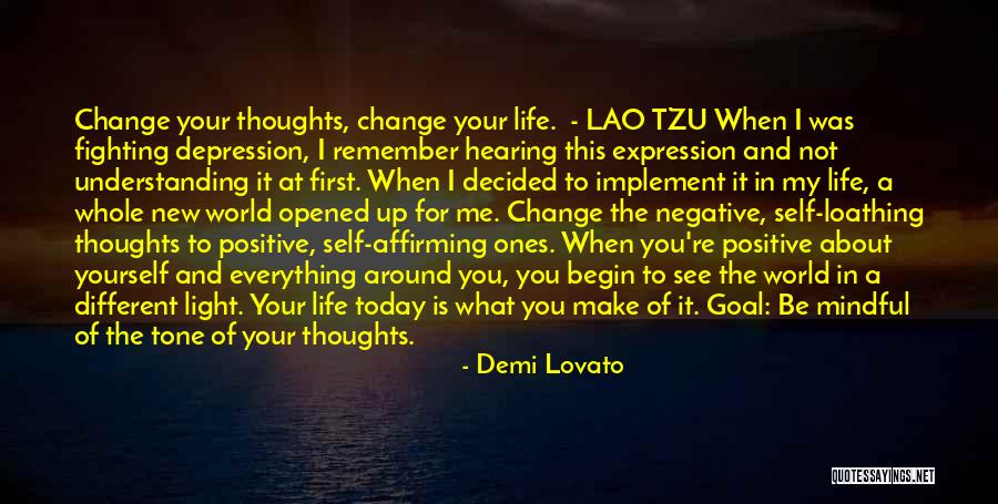 Change Your Thoughts Today Quotes By Demi Lovato