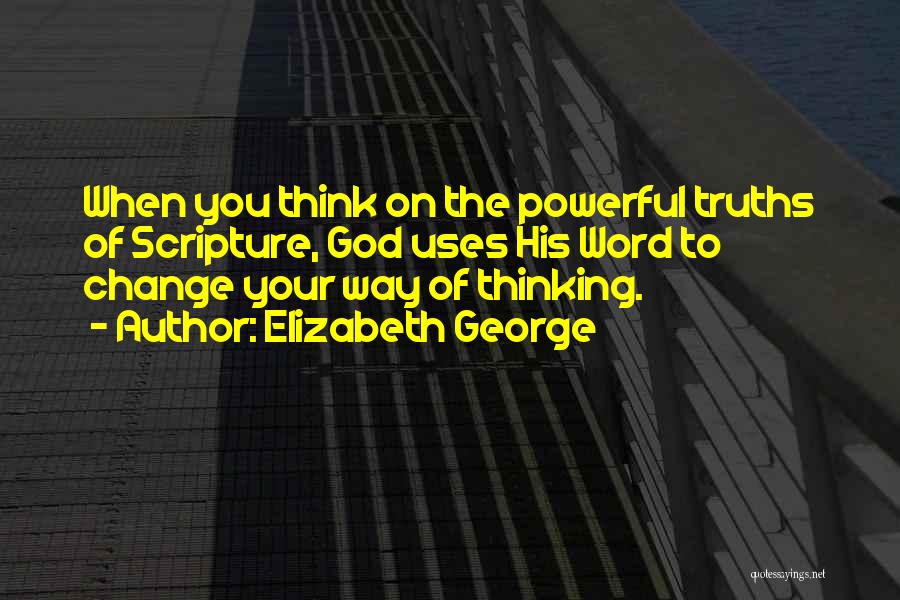Change Your Way Of Thinking Quotes By Elizabeth George