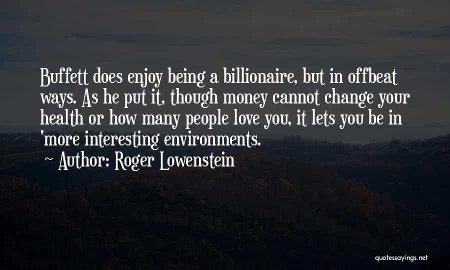 Change Your Ways Quotes By Roger Lowenstein