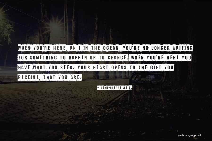 Change Your Well Being Quotes By Jean-Pierre Weill Change Your Well Being Quotes By Jean-Pierre Weill