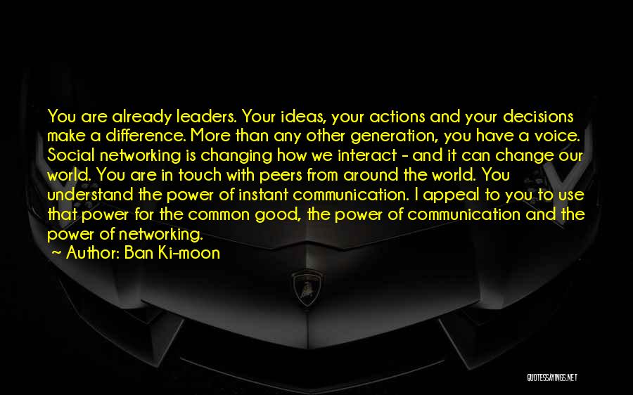 Change Your World Quotes By Ban Ki-moon