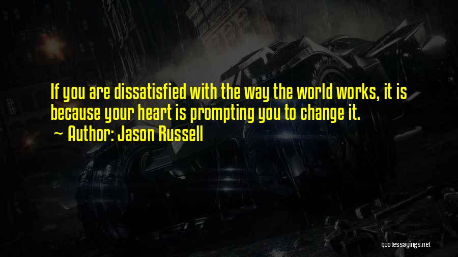 Change Your World Quotes By Jason Russell