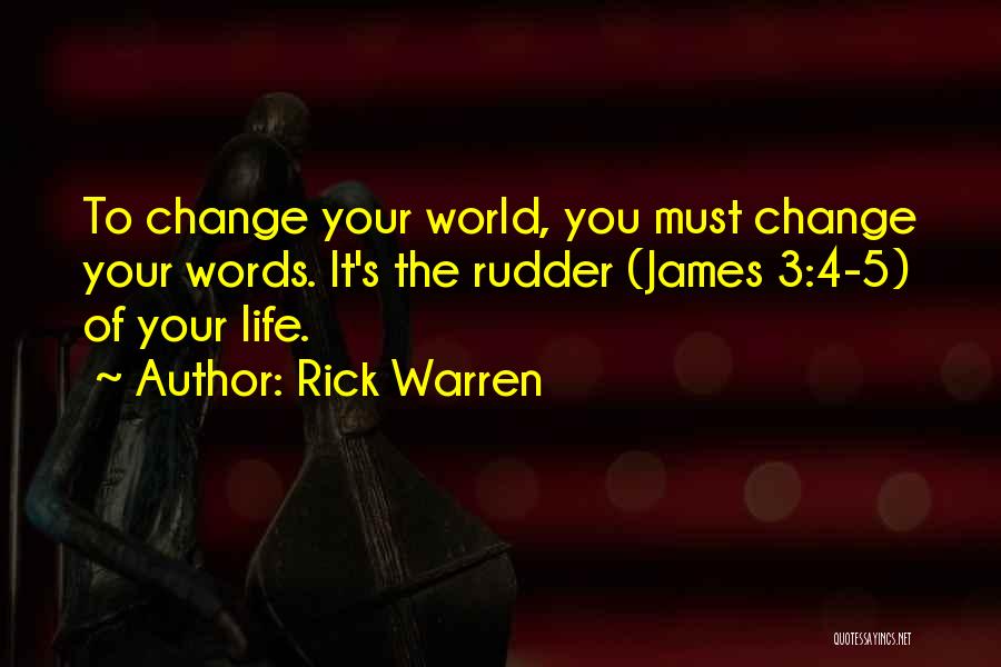 Change Your World Quotes By Rick Warren