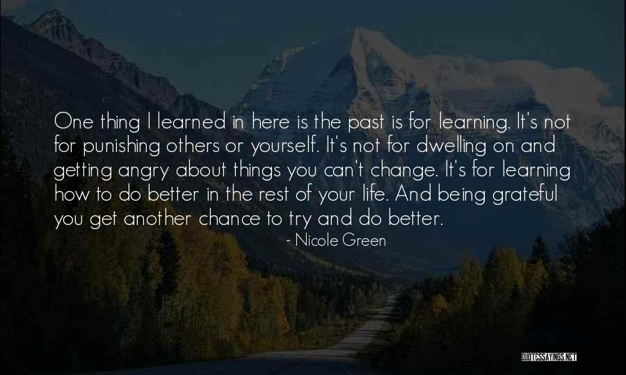 Change Yourself For The Better Quotes By Nicole Green Change Yourself For The Better Quotes By Nicole Green