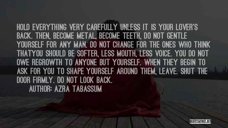 Change Yourself Quotes By Azra Tabassum