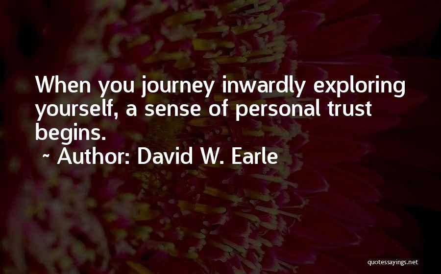 Change Yourself Quotes By David W. Earle