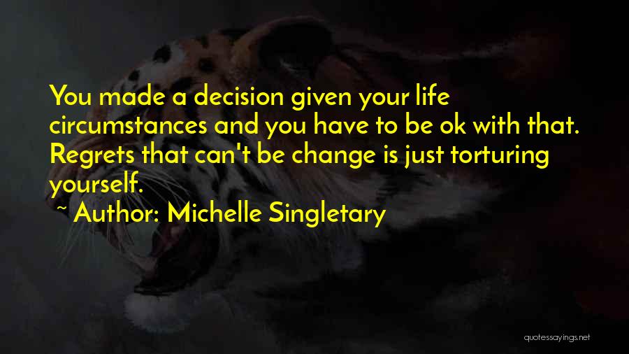 Change Yourself Quotes By Michelle Singletary