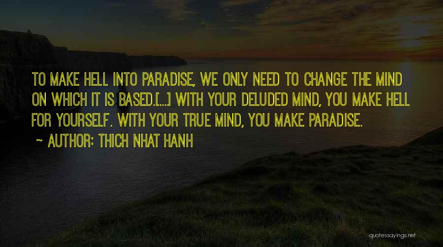 Change Yourself Quotes By Thich Nhat Hanh