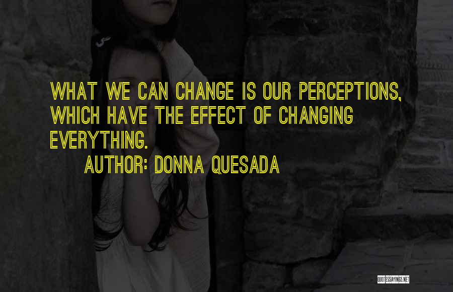 Change Zen Quotes By Donna Quesada