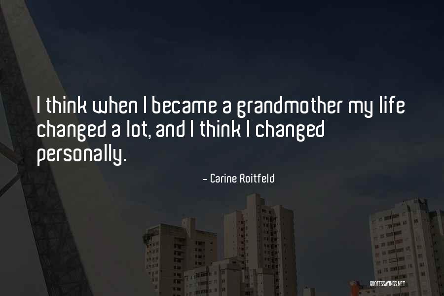Changed A Lot Quotes By Carine Roitfeld Changed A Lot Quotes By Carine Roitfeld