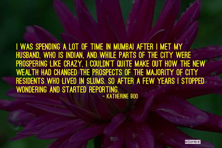 Changed A Lot Quotes By Katherine Boo Changed A Lot Quotes By Katherine Boo