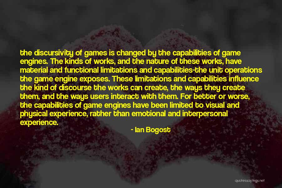 Changed For The Better Quotes By Ian Bogost Changed For The Better Quotes By Ian Bogost