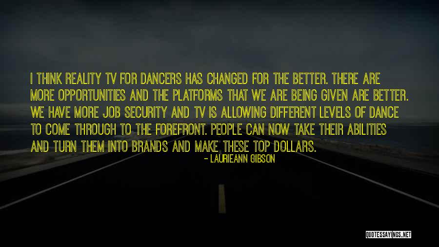 Changed For The Better Quotes By Laurieann Gibson Changed For The Better Quotes By Laurieann Gibson