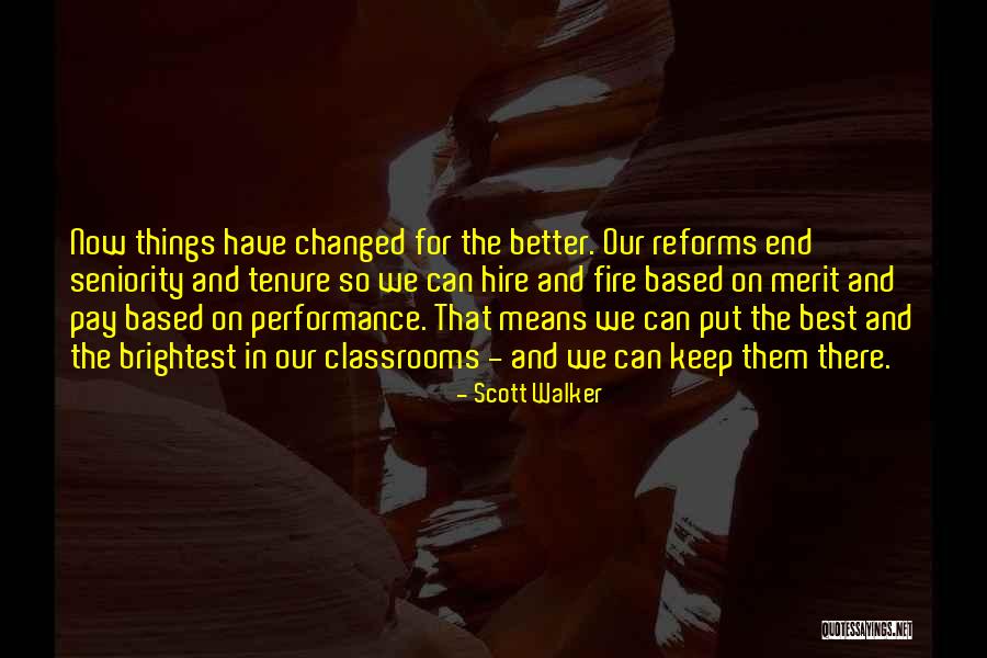 Changed For The Better Quotes By Scott Walker Changed For The Better Quotes By Scott Walker