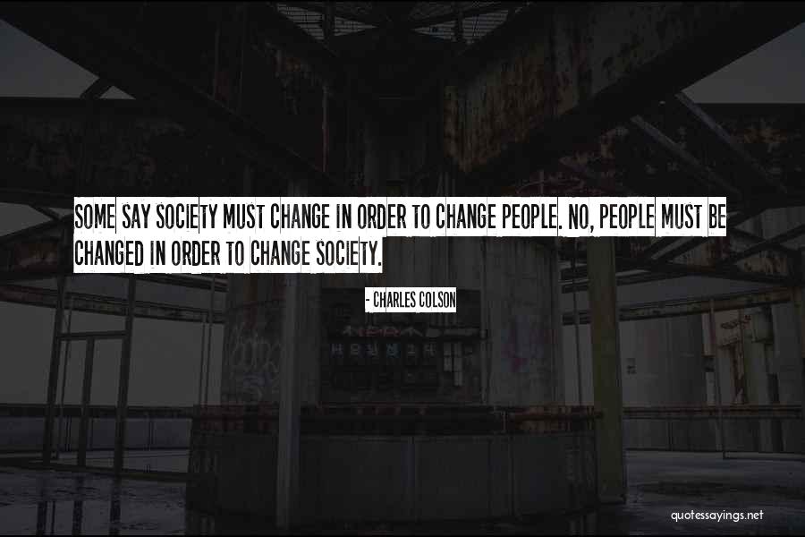 Changed In Order Quotes By Charles Colson Changed In Order Quotes By Charles Colson