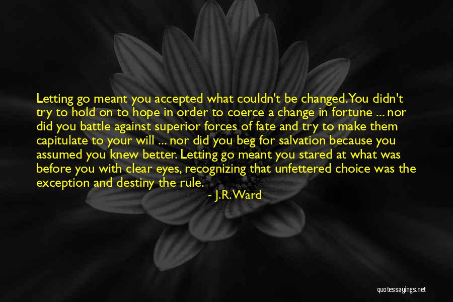 Changed In Order Quotes By J.R. Ward Changed In Order Quotes By J.R. Ward
