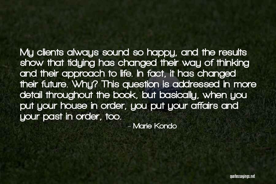 Changed In Order Quotes By Marie Kondo Changed In Order Quotes By Marie Kondo