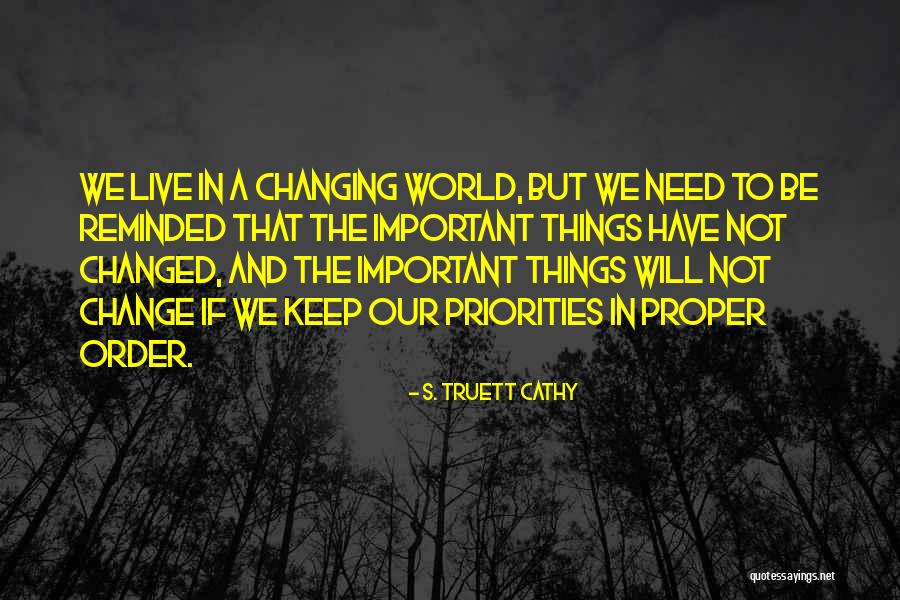 Changed In Order Quotes By S. Truett Cathy Changed In Order Quotes By S. Truett Cathy