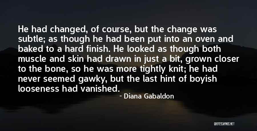 Changed Into Bone Quotes By Diana Gabaldon Changed Into Bone Quotes By Diana Gabaldon