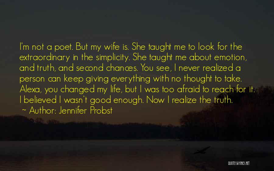 Changed Person Love Quotes By Jennifer Probst