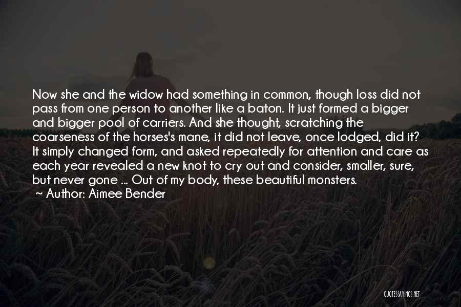 Changed Person Quotes By Aimee Bender