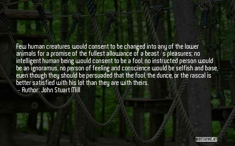 Changed Person Quotes By John Stuart Mill