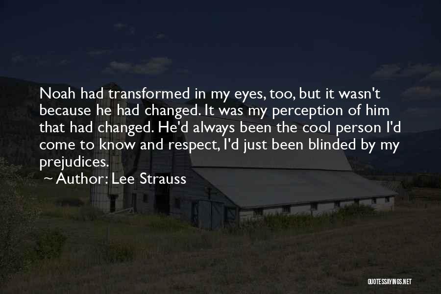 Changed Person Quotes By Lee Strauss