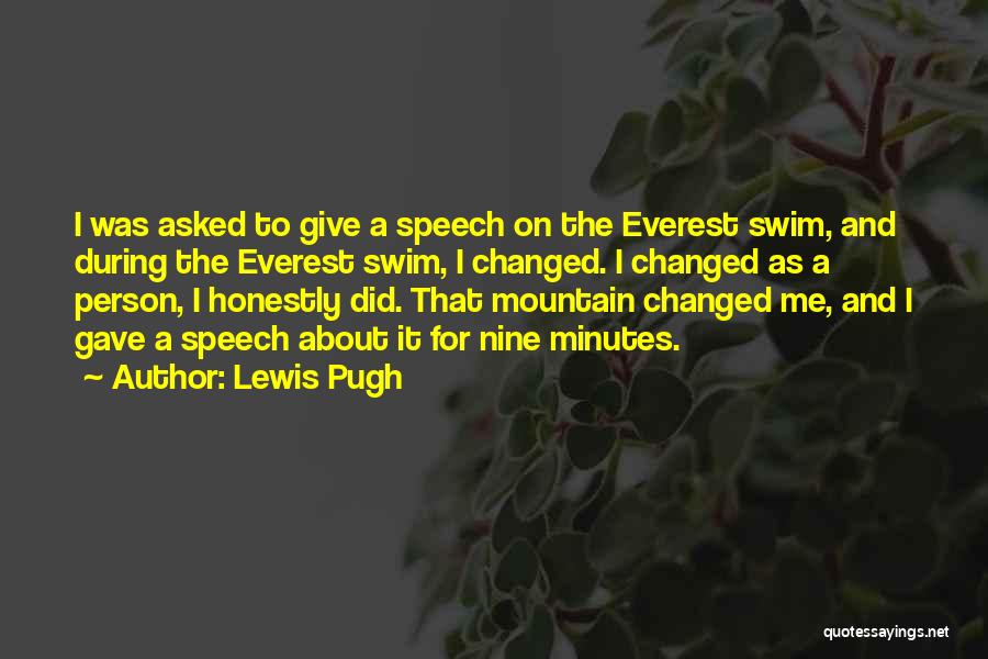 Changed Person Quotes By Lewis Pugh