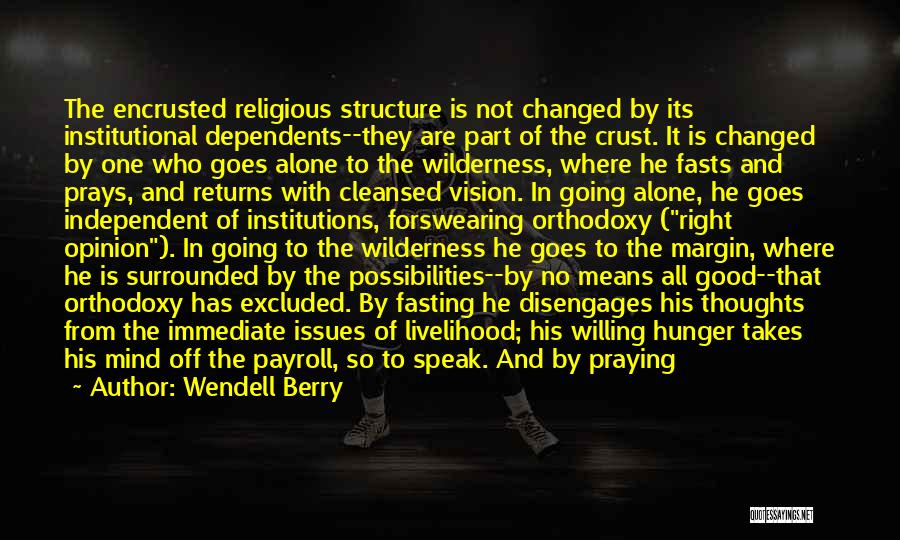 Changed Person Quotes By Wendell Berry