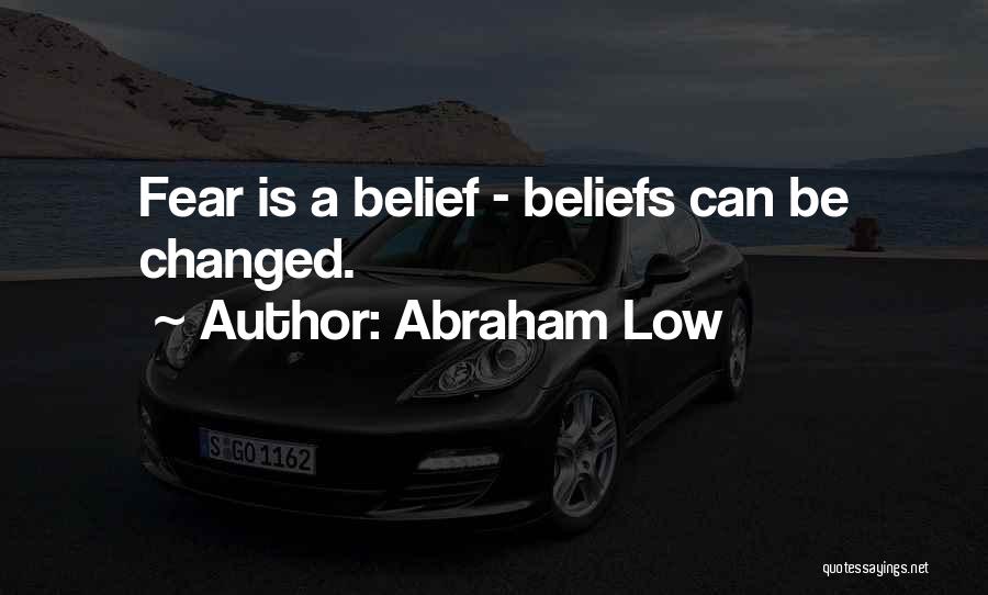 Changed Quotes By Abraham Low
