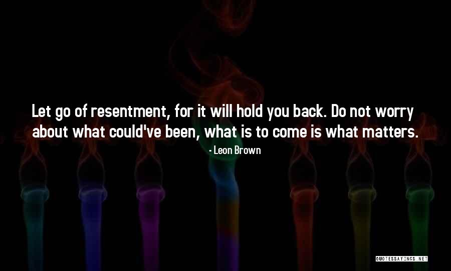 Changeless Change Quotes By Leon Brown Changeless Change Quotes By Leon Brown