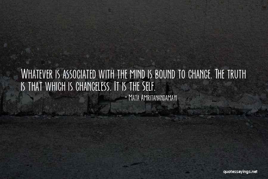 Changeless Change Quotes By Mata Amritanandamayi Changeless Change Quotes By Mata Amritanandamayi