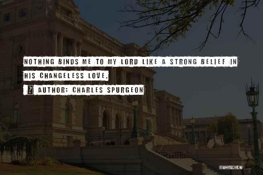 Changeless Quotes By Charles Spurgeon