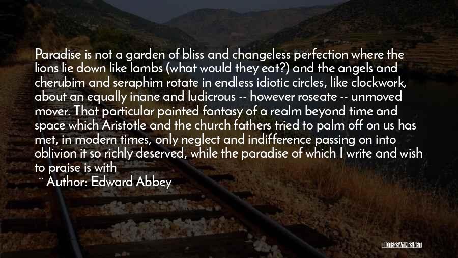 Changeless Quotes By Edward Abbey