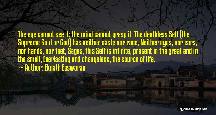 Changeless Quotes By Eknath Easwaran