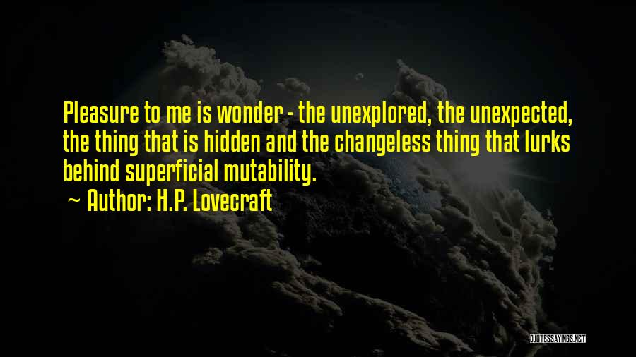 Changeless Quotes By H.P. Lovecraft