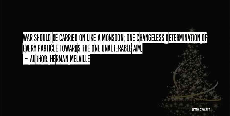 Changeless Quotes By Herman Melville